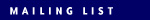 Mailing List